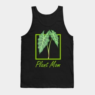 Plant Mom Funny Alocasia Leaf Tank Top